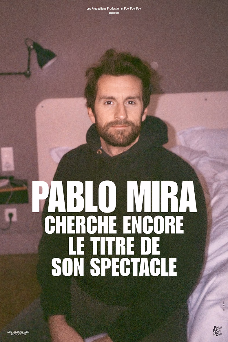 CHERCHE ENCORE LE TITRE DE SON SPECTACLE
