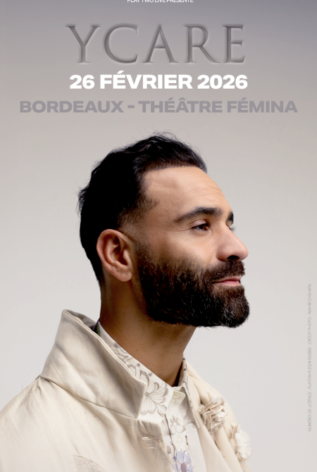 Ycare au théâtre fémina le 26 février 2026 à Bordeaux