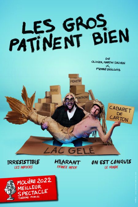 Les gros patinent bien à Bordeaux au théâtre fémina le 7 mars 2027.
