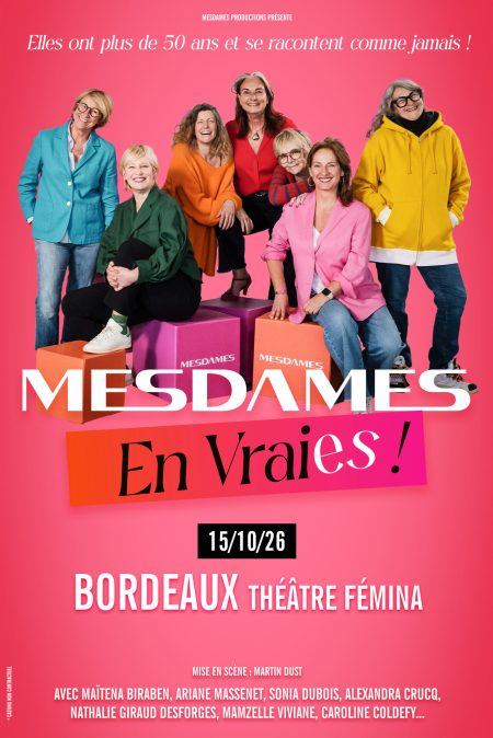Mesdames en vraies à bordeaux au théâtre fémina