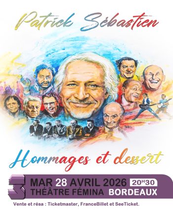 Patrick Sébastien à Bordeaux au Théâtre Fémina