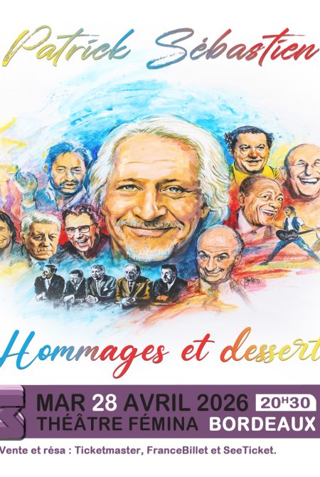 Patrick Sébastien à Bordeaux au Théâtre Fémina